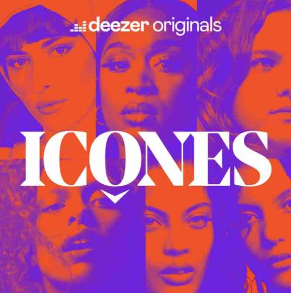 Deezer célèbre les artistes féminines avec son nouveau projet original «Icônes»