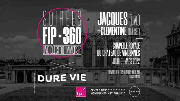Fip 360 à la Chapelle Royale de Vincennes jeudi 31 mars à 19h30