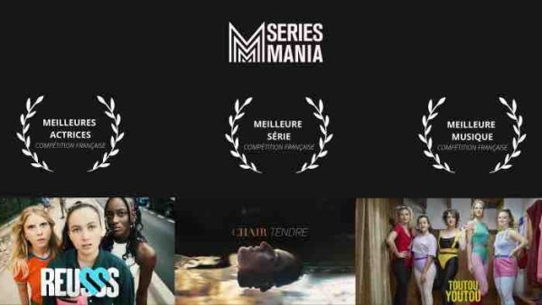 France tv distribution : les séries «Chair Tendre», «Reusss» et «Toutouyoutou» récompensées au festival Séries Mania
