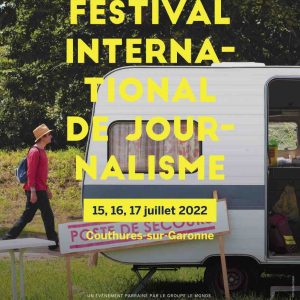 Le Festival international de journalisme revient les 15, 16 et 17 juillet