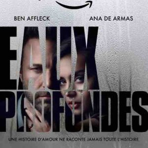 Prime Video : «Eaux Profondes» avec Ben Affleck et Ana de Armas dès le 18 mars