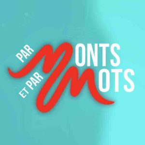 TV5MONDE lance la nouvelle émission «Par Monts et par Mots» dimanche 20 mars à 19h05