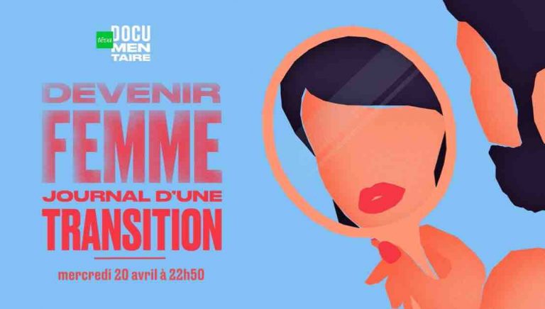 téva : le documentaire inédit «Devenir Femme, journal d’une transition» mercerdi 20 avril à 22h50