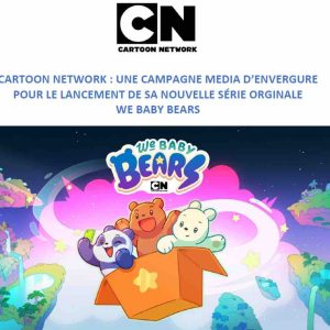 Cartoon Network entame une campagne média d’envergure pour le lancement de sa nouvelle série «We Baby Bears»