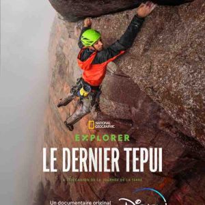 Disney+ : les deux documentaires «Explorer : le dernier Tepui» et «Tout est possible, le retour» à partir du 22 avril à l’occasion de la journée de la Terre