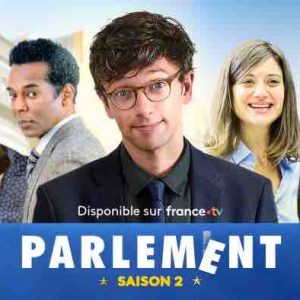 France Télévisions: «Parlement», saison 2 dès le 9 mai sur France TV Slash