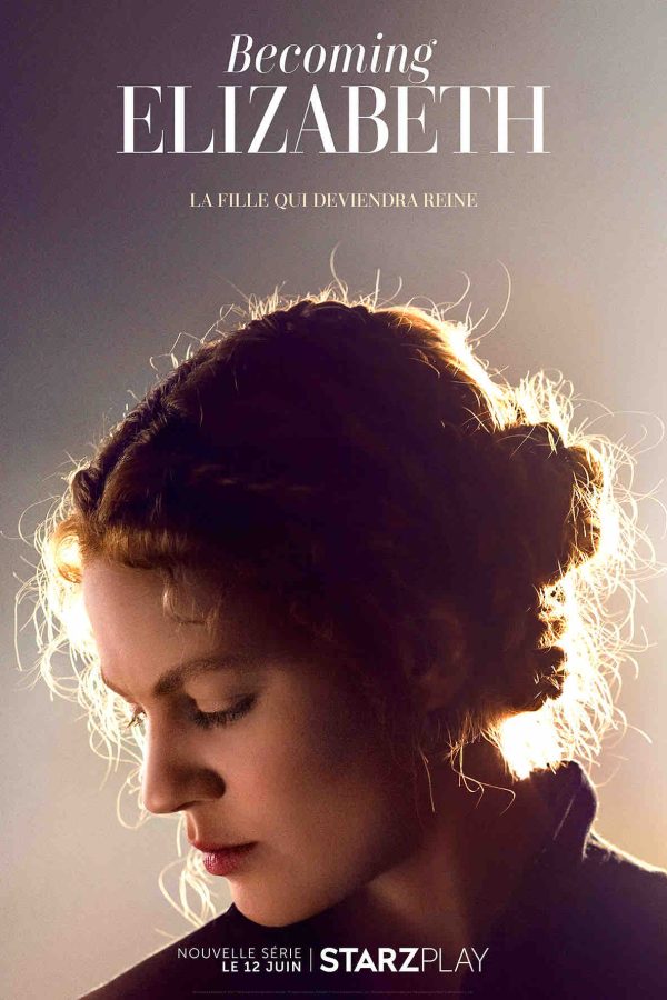 STARZPLAY : la nouvelle série «Becoming Elizabeth» dès le dimanche 12 juin
