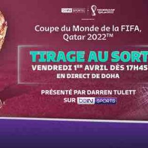 beIN SPORTS : le tirage au sort de la Coupe du Monde de la FIFA, Qatar 2022 ce vendredi 1er avril dès 17h45 sur beIN SPORTS 1