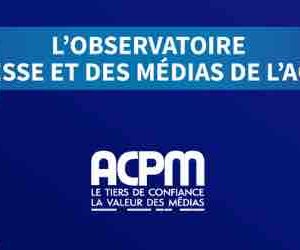  ACPM : les chiffres de l’Observatoire de la Presse & des Médias 2022