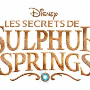 Disney Channel : «Les Secrets de Sulphur Springs», saison 2 dès le 27 juin
