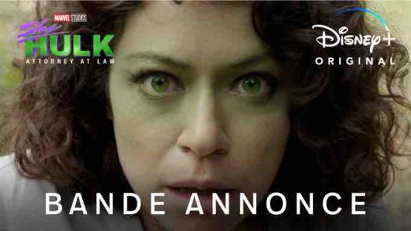 Disney+ : la série Marvel Studios «She-Hulk:  Avocate» à partir du 17 août