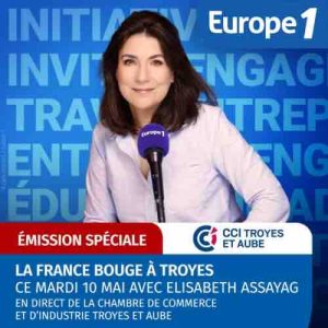 Europe 1 / Industrie du textile : «La France bouge» s’installe à Troyes ce mardi 10 mai