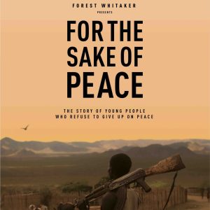 Festival de Cannes: projection du documentaire «For the Sake of Peace» de Whitaker Peace and Development Initiative, mercredi 18 mai à 10h30