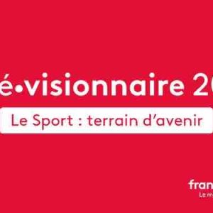 France TV/ «Le Sport: terrain d’avenir»: FranceTV Publicité annonce le thème de Télé•visionnaire 2022, qui aura lieu le 29 septembre