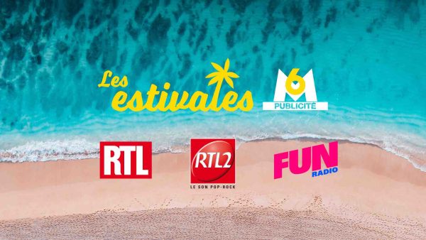Groupe M6/ «Les Estivales M6 Publicité» : 2 offres audio pour parler aux auditeurs des stations RTL, RTL2 et FUN