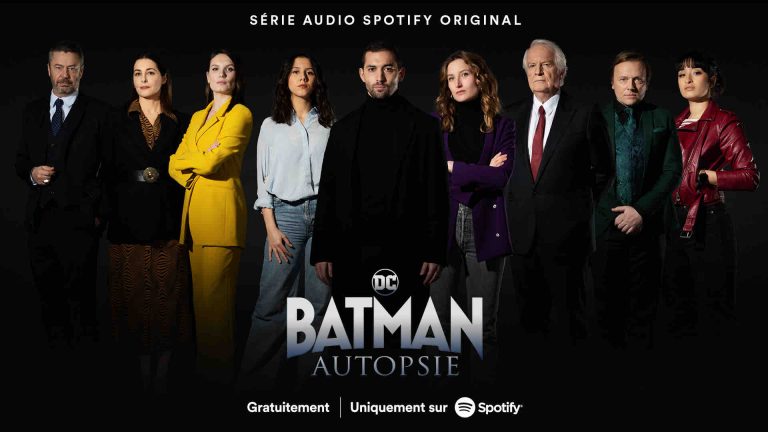 Spotify/ Festival de Cannes : la série audio «Batman Autopsie» monte les marches ce lundi 23 mai P