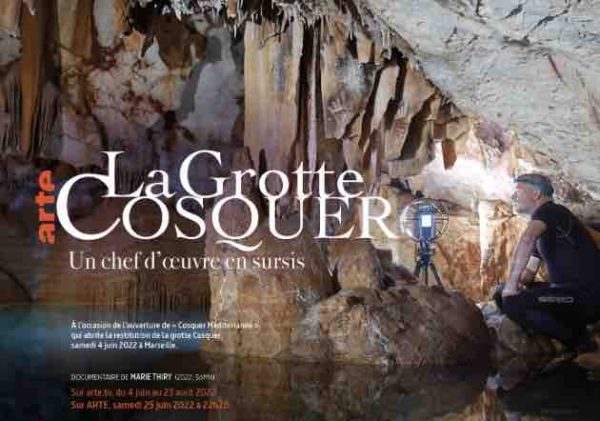 ARTE : «La grotte Cosquer, un chef-d’œuvre en sursis» dès le samedi 4 juin sur arte.tv et le 25 juin à l’antenne