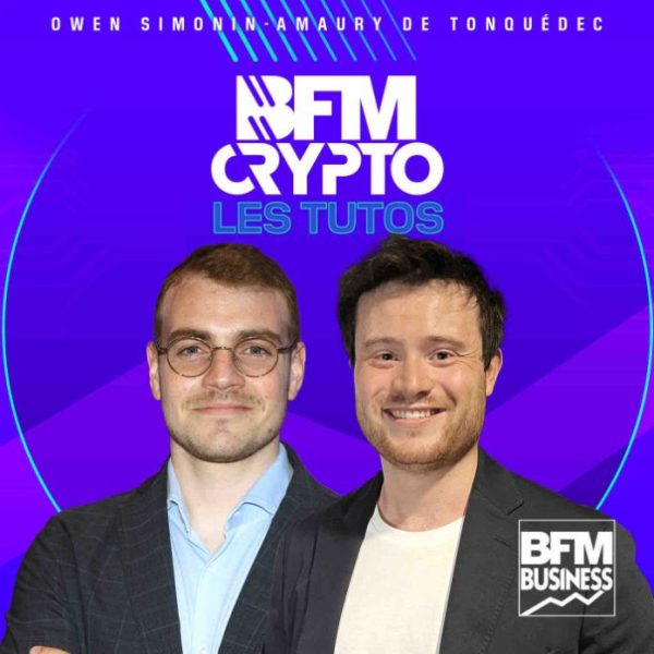BFM BUSINESS lance un nouveau podcast natif incarné par Amaury De Tonquédec et Owen Simonin : «BFM Crypto : les tutos»