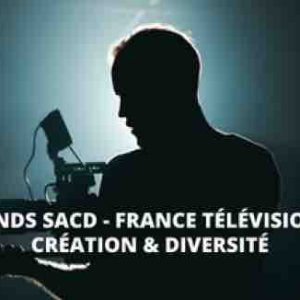France Télévisions et la SACD annoncent les premiers lauréats du Fonds Création & Diversité