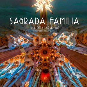 Gedeon Media Group: le film documentaire «Sagrada Família, Le défi de Gaudí» en Espagne sur  MOVISTAR+ dès le 7 juin