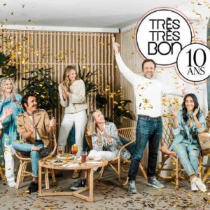 Paris Première : «Très Très Bon» fête ses 10 ans dimanche 3 juillet