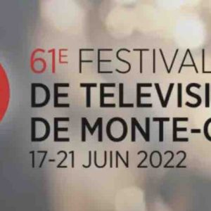 Succès pour la 61ème édition du Festival de Télévision de Monte-Carlo