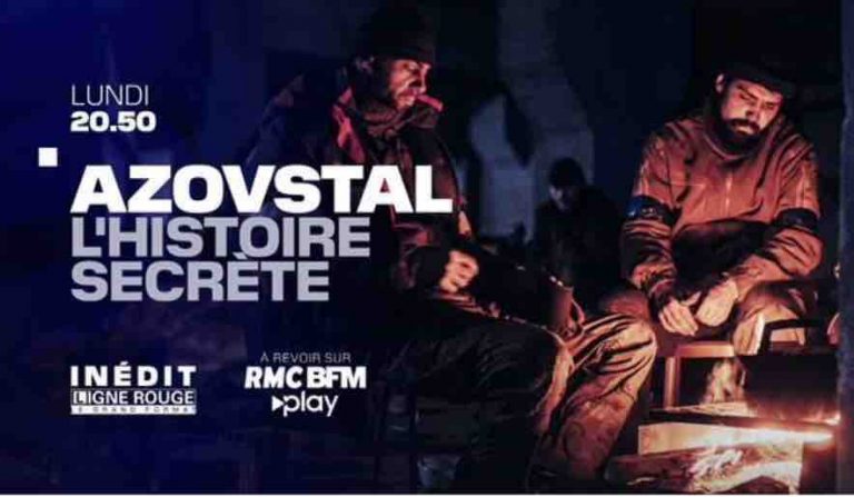 BFMTV/ «Ligne Rouge» : le long format «Azovstal, l’histoire secrète» lundi 4 juillet