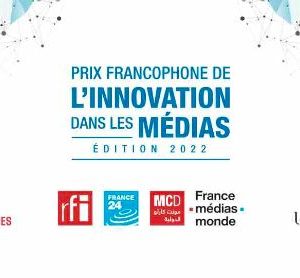 Lancement de la 7ème édition du Prix francophone de l’innovation dans les médias (OIF, RFI, RSF)