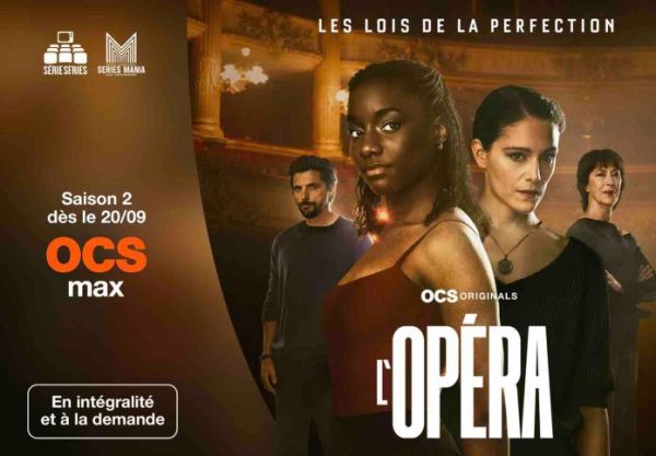 OCS : «L’Opéra», saison 2 inédite dès le 20 septembre à 20h40 sur OCS Max