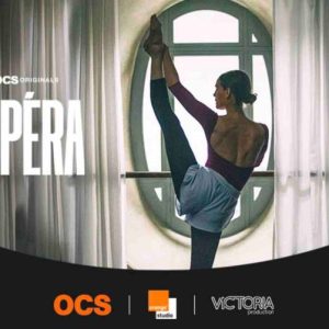 OCS/ «L’Opéra» : la saison 2 de la série OCS Originals à partir du 20 septembre