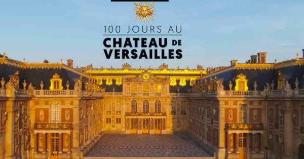 C8 : le documentaire inédit «100 jours au Château de Versailles» samedi 3 septembre à 21h15