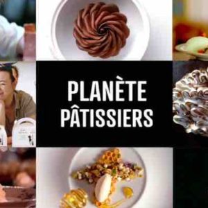 CANAL+DOCS : la série documentaire inédite «Planète Pâtissiers» à partir du lundi 26 septembre à 20h55