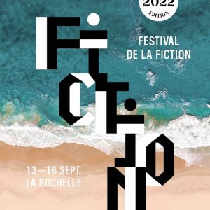 Le festival de la fiction de La Rochelle promet vedettes et diversité de tons pour son édition 2022