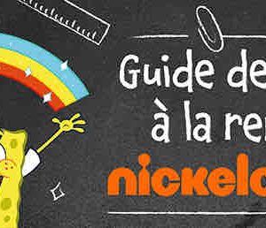 NICKELODEON accompagne les enfants pour la rentrée avec son guide de survie !