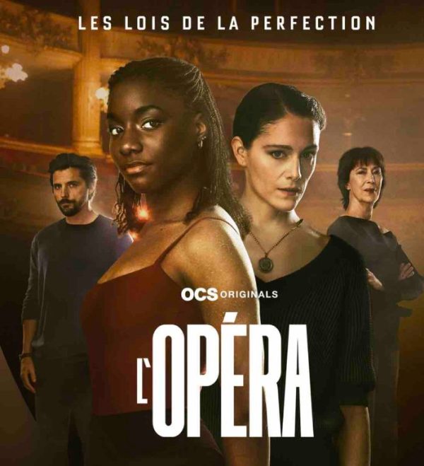 OCS : «L’Opéra», saison 2 inédite dès le 20 septembre à 20h40 sur OCS Max