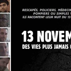 HISTOIRE TV : l’inédit «13 novembre, des vies plus jamais ordinaires» mercredi 5 octobre