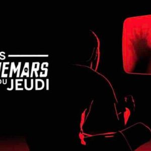 Paris Première : la nouvelle case «Les petits cauchemars du jeudi» chaque jeudi à partir du 13 octobre
