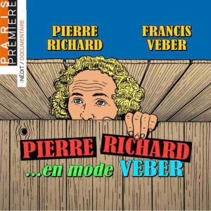 Paris Première : l’inédit «Pierre Richard en mode Veber» mardi 13 septembre à 22h30