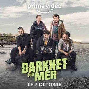 Prime Video : la nouvelle série Amazon Exclusive «Darknet-sur-Mer» dès le 7 octobre