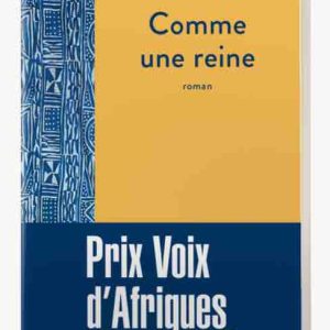 Prix Voix d’Afriques: ERNIS (Cameroun) lauréate 2022 pour son roman «Comme une reine»