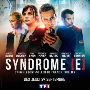 TF1 : «Syndrome E» d’après le best-seller de Franck Thilliez à partir du 29 septembre à 21h10