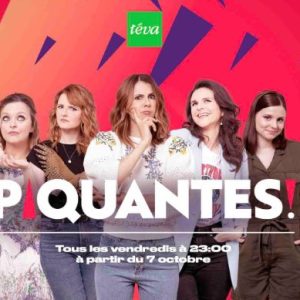 téva : le talk-show «Piquantes !» revient pour une 3ème saison dès le 7 octobre