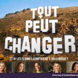 téva : l’inédit «Tout peut changer -  Et si les femmes comptaient à Hollywood?» mercredi 5 octobre à 22h40