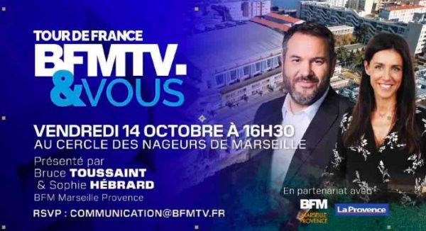 BFMTV lance son «TOUR DE FRANCE BFMTV & VOUS» avec Bruce Toussaint à la rencontre des Marseillaises et Marseillais ce vendredi 14 octobre