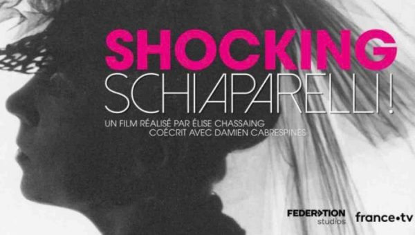 France 5/ «Aux arts et cætera» : l’inédit «Shocking Schiaparelli, histoire d’une visionnaire de la mode» vendredi 28 octobre à 23h15