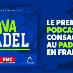 RMC : lancement du nouveau podcast «Viva Padel»