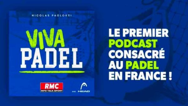 RMC : lancement du nouveau podcast «Viva Padel»