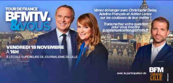 BFMTV/ BFM Grand Lille: seconde étape du «Tour de France BFMTV & VOUS» vendredi 18 novembre