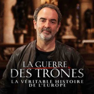 France 5/ «La Guerre des Trônes, la véritable histoire de l’Europe» : Pernel Media lance une grande opération pédagogique à destination des collèges