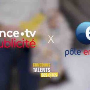 FranceTV Publicité fait briller les Talents des Cités avec Pôle emploi